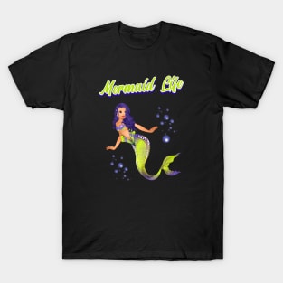 Mermaid Life T-Shirt